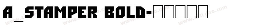 a_Stamper Bold字体转换